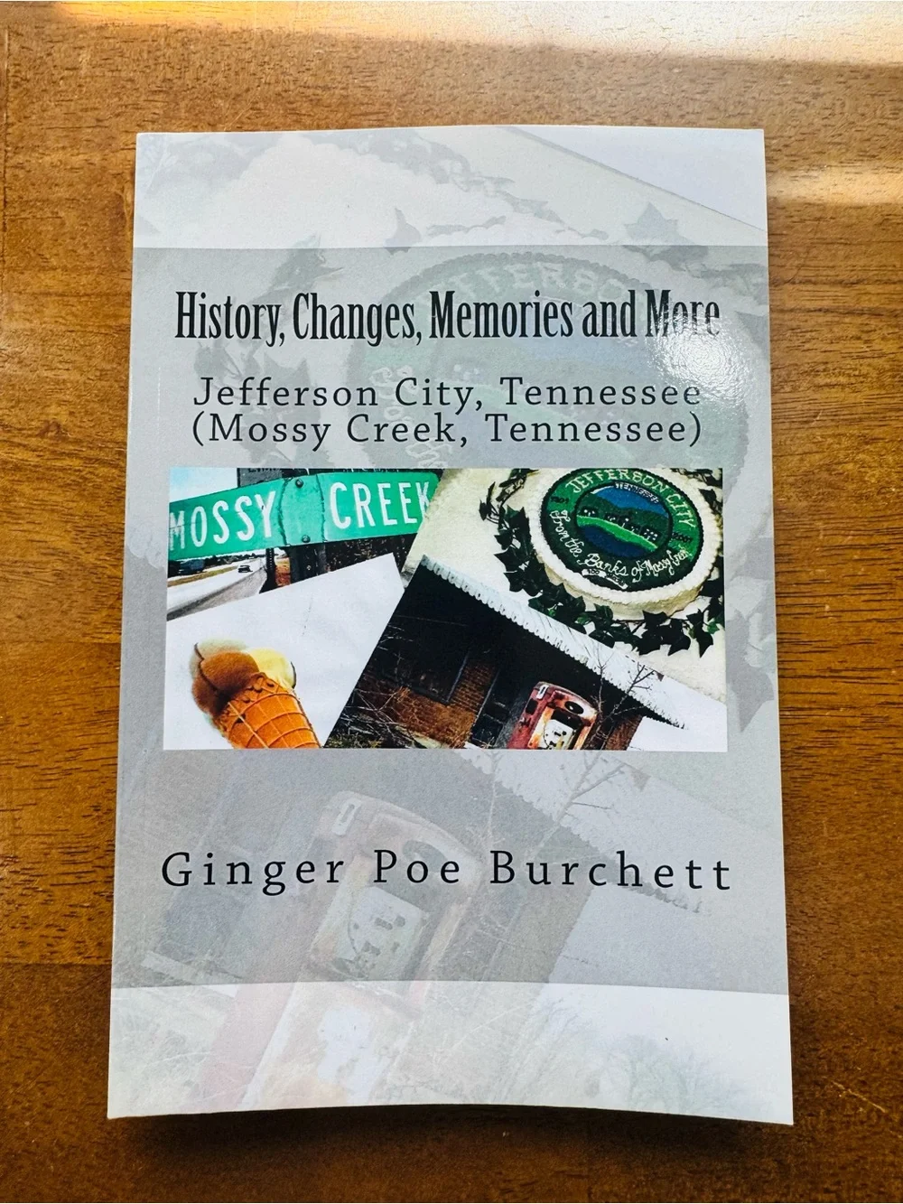 Ginger Poe Burchett 'History, Changes, Memories and More' – Jefferson City TN